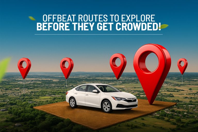 Offbeat Routes To Explore Before They Get Crowded!